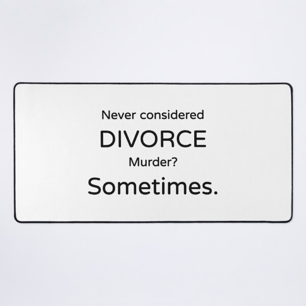 Item preview, Never Considered Divorce Murder Sometimes Funny Husband Wife T-Shirt designed and sold by low battery meme design.