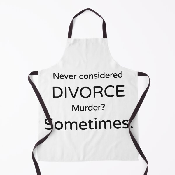 Item preview, Never Considered Divorce Murder Sometimes Funny Husband Wife T-Shirt designed and sold by low battery meme design.