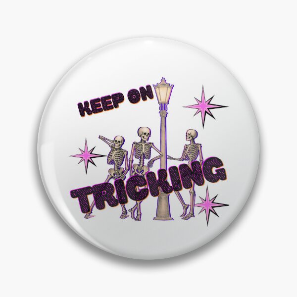 Item preview, KEEP ON TRICKING - Skeleton Crew  designed and sold by FeralCatDad.