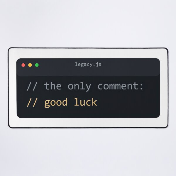 Aperçu de l'œuvre The Only Comment Good Luck Legacy Code Programmer Humor créée et vendue par Bianca Oltean.