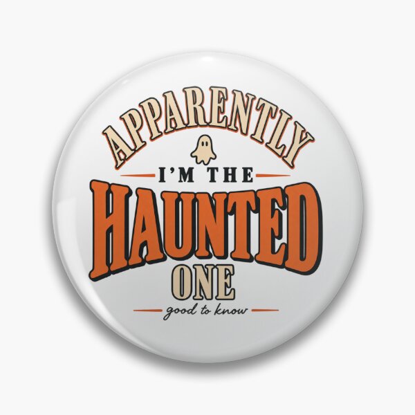 Item preview, Apparently I’m The Haunted One Vintage Halloween designed and sold by PhylonBoxx.
