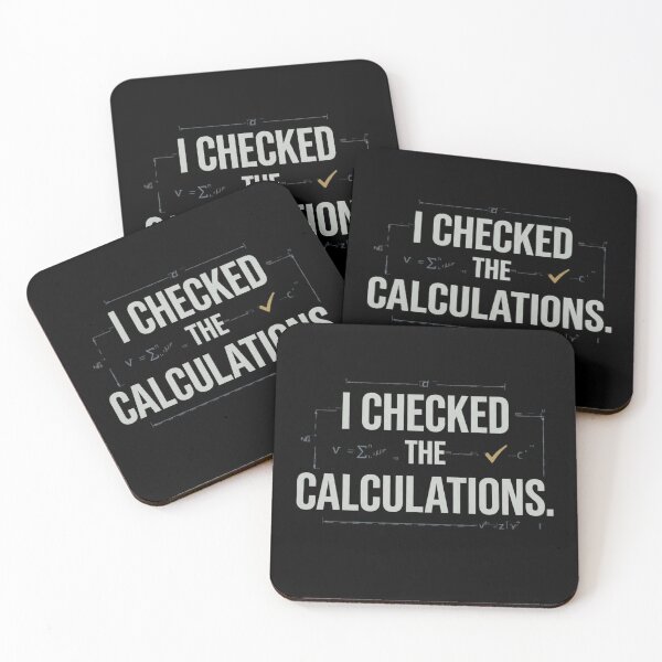 Item preview, I Checked the Calculations Engineering Humor designed and sold by Amr Darwish Graphic designer.