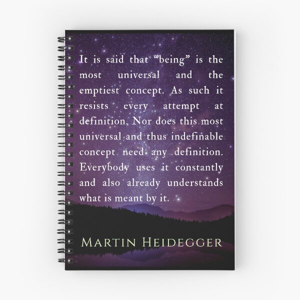 Item preview, Martin Heidegger quote: It is said that "being" is the most universal and the emptiest concept. As such it resists every attempt at definition. designed and sold by artbleed.