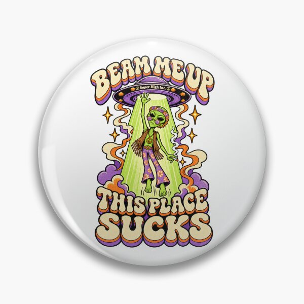 Item preview, Hippie Alien - Beam Me Up - This Place Sucks designed and sold by Funny Jones.