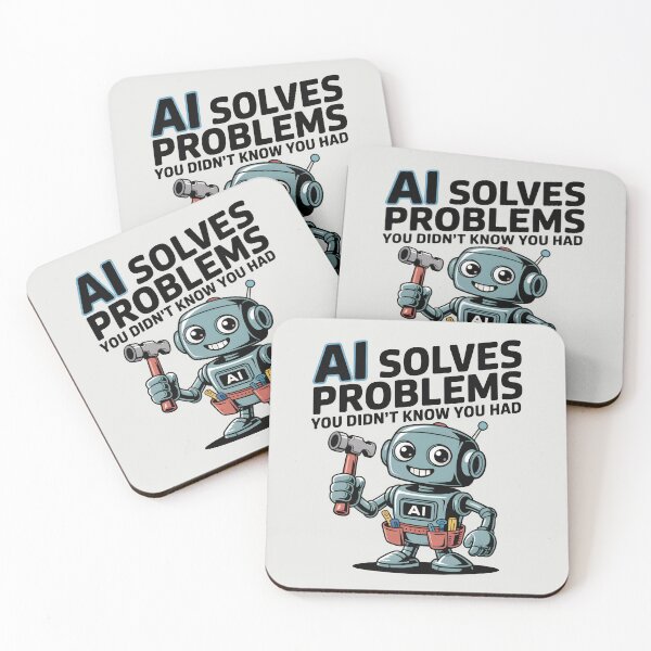 Item preview, AI Solves Problems You Didn’t Know You Had – Funny AI Humor designed and sold by Jollys-ArtShop.