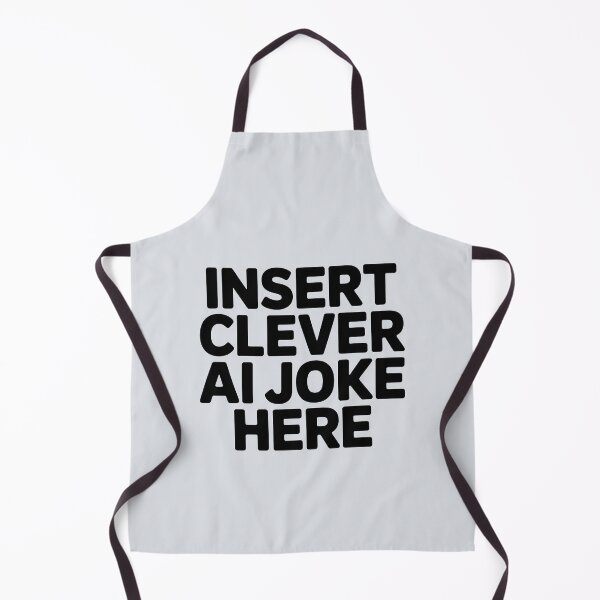 Item preview, Insert Clever AI Joke Here – Funny AI Placeholder Humor designed and sold by Jollys-ArtShop.