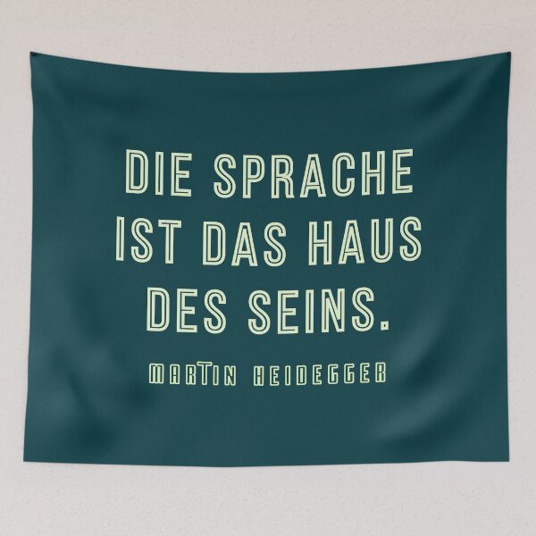 Aperçu de l'œuvre Citation de Martin Heidegger : Die Sprache ist das Haus des Seins. créée et vendue par artbleed.