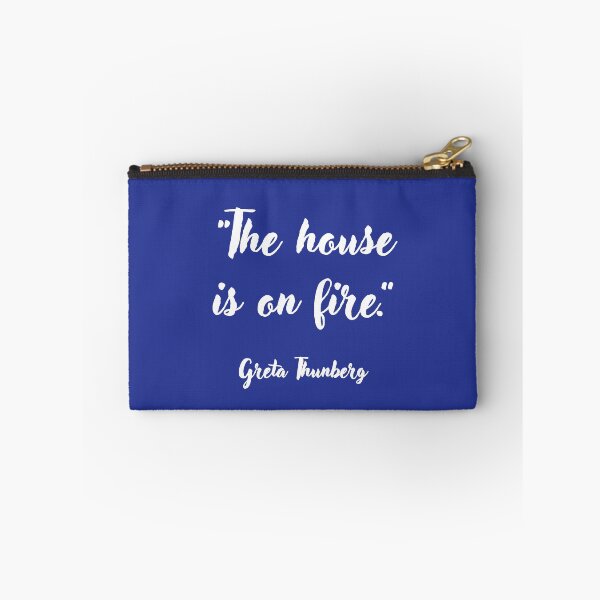 Item preview, The house is on fire. Greta Thunberg Quotation designed and sold by CharlottePlaceArt.
