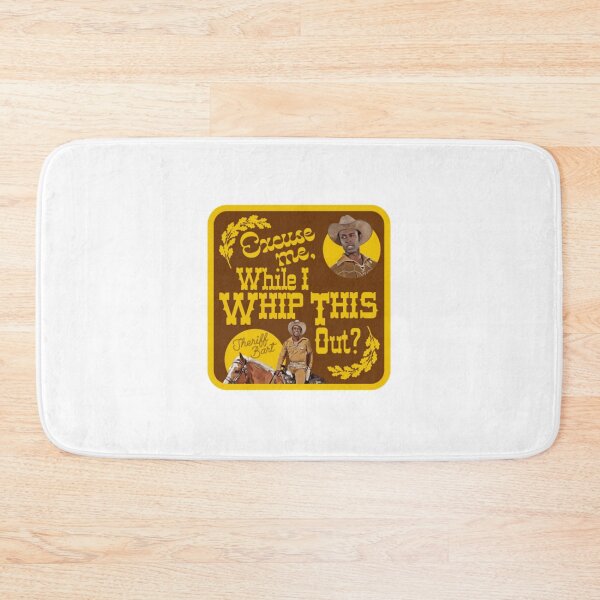 Item preview, Blazing Saddles - Sheriff Bart 'Whip This Out' designed and sold by Hanhnguyensen.