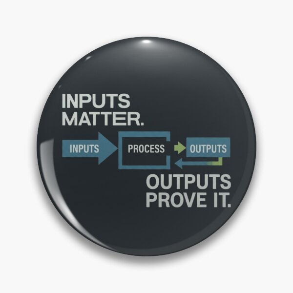 Item preview, Inputs Matter Outputs Prove It Controls Engineer designed and sold by Amr Darwish Graphic designer.