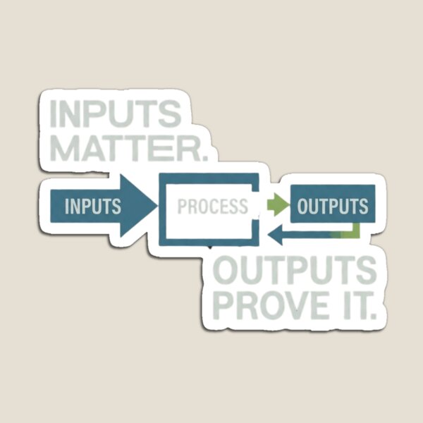 Item preview, Inputs Matter Outputs Prove It Controls Engineer designed and sold by Amr Darwish Graphic designer.