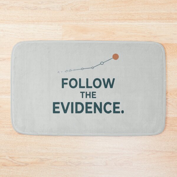 Item preview, Follow the Evidence Reliability Engineering Design designed and sold by Amr Darwish Graphic designer.
