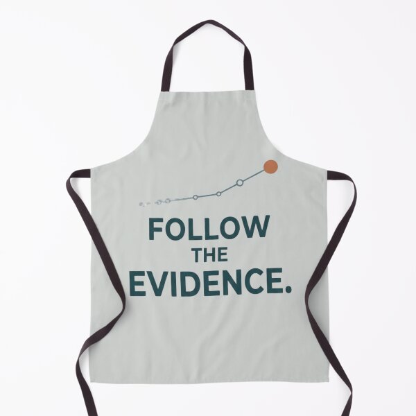 Item preview, Follow the Evidence Reliability Engineering Design designed and sold by Amr Darwish Graphic designer.