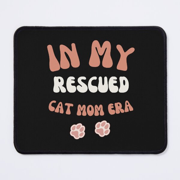 Item preview, In My Rescued Cat Cat Mom Era Gift designed and sold by mumchaosdesigns.