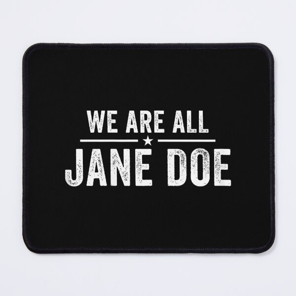 Item preview, Jane Doe Womens Movement Equality Awareness designed and sold by HayleePacoch.