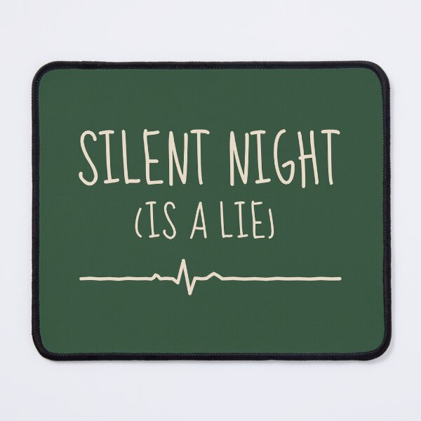 Item preview, Silent Night Is A Lie ICU Nurse Christmas designed and sold by sdcreations210.