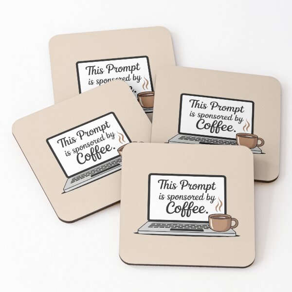 Item preview, This Prompt Is Sponsored by Coffee – Funny AI Coffee Humor designed and sold by Jollys-ArtShop.