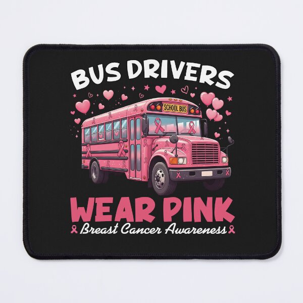 Item preview, Bus Drivers Wear Pink Breast Cancer Awareness designed and sold by Kyrakita-art.