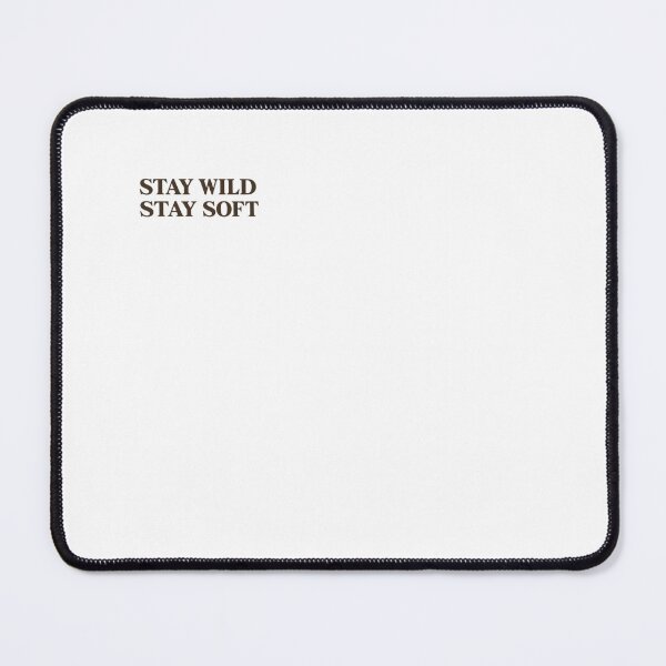 Item preview, Words ‘Stay Wild, Stay Soft’ designed and sold by sollastudio24.