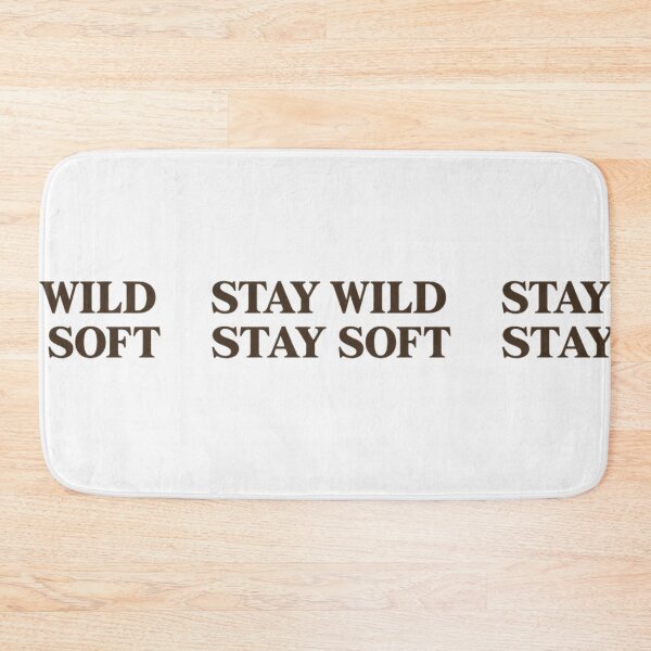 Item preview, Words ‘Stay Wild, Stay Soft’ designed and sold by sollastudio24.