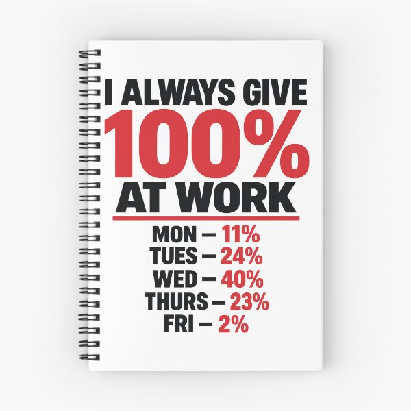 Item preview, I Always Give 100% at Work designed and sold by PRINTIONAL.