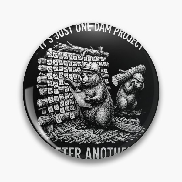 Item preview, It's Just One Dam Project After Another Project Manager Construction Engineer Worker designed and sold by FolkGraphics.