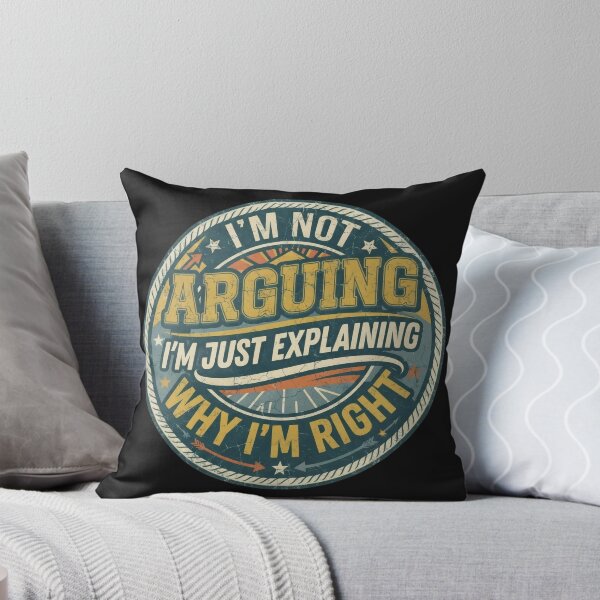 Item preview, I'm Not Arguing I'm Just Explaining Why I'm Right – Funny Sarcastic Retro Quote designed and sold by Flowing Colurs.