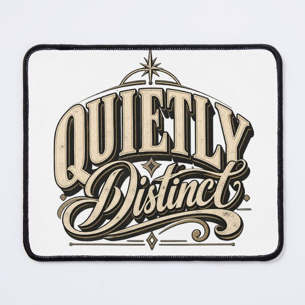 Item preview, Quietly Distinct Elegant Vintage Typography Quote Design designed and sold by @SHINTOSARTSTORE.