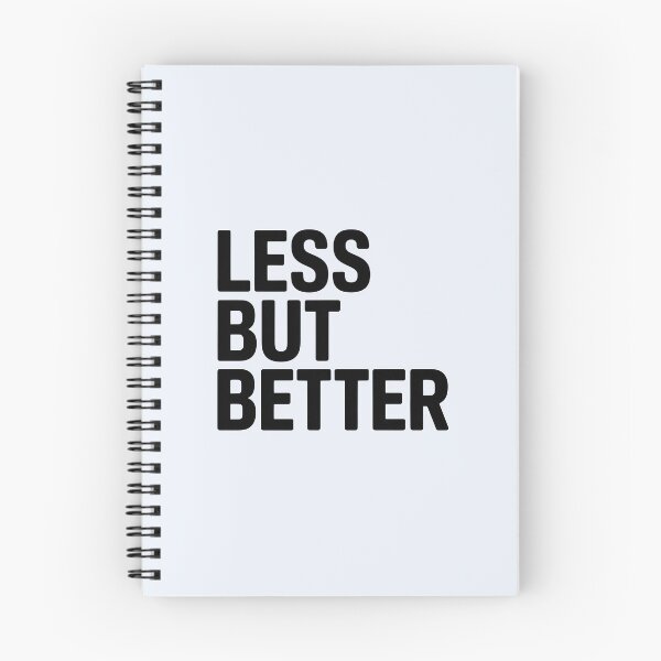 Item preview, Less But Better – Minimalist Quote Design designed and sold by Jollys-ArtShop.