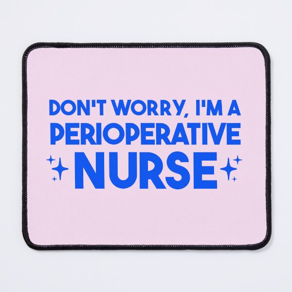 Item preview, Don't Worry, I'm a Perioperative Nurse – Perioperative Nurse Gift designed and sold by merialnam.