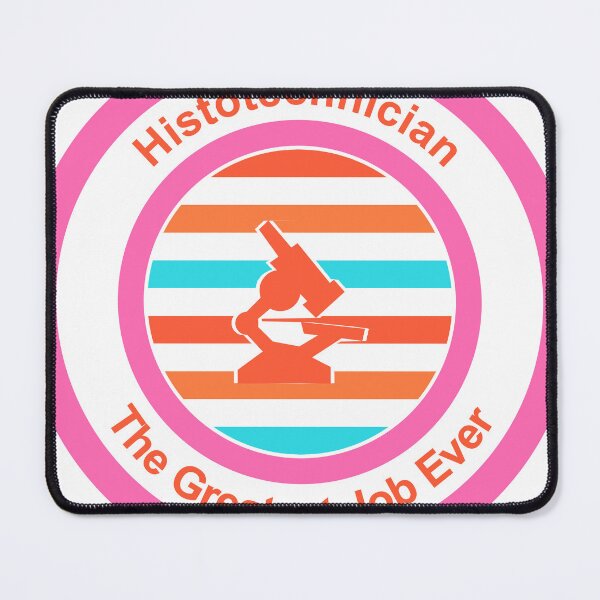 Item preview, Histotechnician The Greatest Job Ever designed and sold by TheIconSmith.