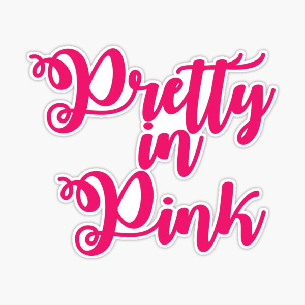 Pretty In Pink | Sticker