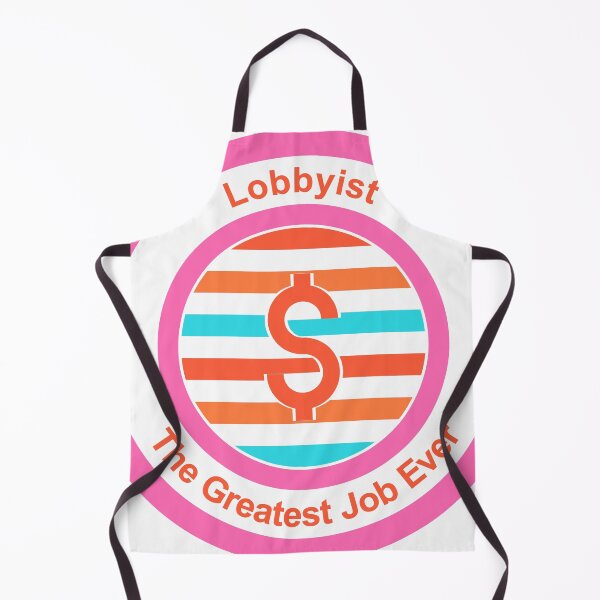 Item preview, Lobbyist The Greatest Job Ever designed and sold by TheIconSmith.