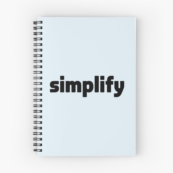 Item preview, Simplify – Minimalist Typography Quote designed and sold by Jollys-ArtShop.
