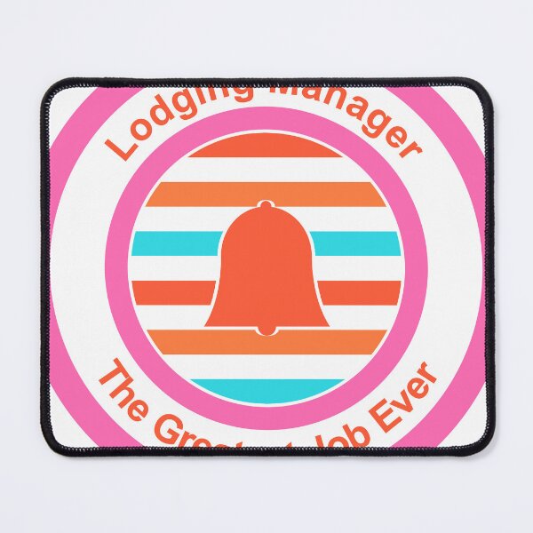 Item preview, Lodging Manager The Greatest Job Ever designed and sold by TheIconSmith.
