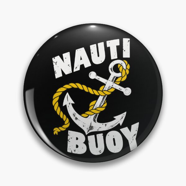 Artikelvorschau, Nauti Buoy Vintage Nautischer Anker Bootfahren Segeln Wortspielkunst entworfen und verkauft von SEINENGAPPI8.