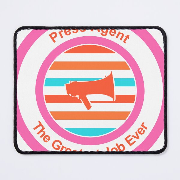 Item preview, Press Agent The Greatest Job Ever designed and sold by TheIconSmith.