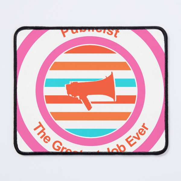 Item preview, Publicist The Greatest Job Ever designed and sold by TheIconSmith.