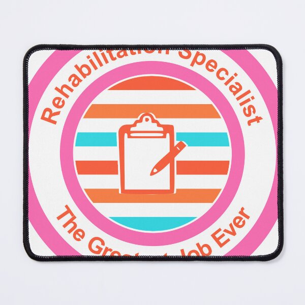 Item preview, Rehabilitation Specialist The Greatest Job Ever designed and sold by TheIconSmith.