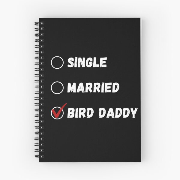 Item preview, Single Married Bird Daddy, Bird Lover Shirt designed and sold by Sleepy Cat Design.