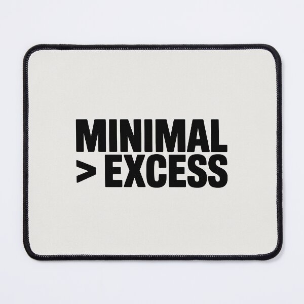 Item preview, Minimal > Excess – Minimalist Typography Quote designed and sold by Jollys-ArtShop.