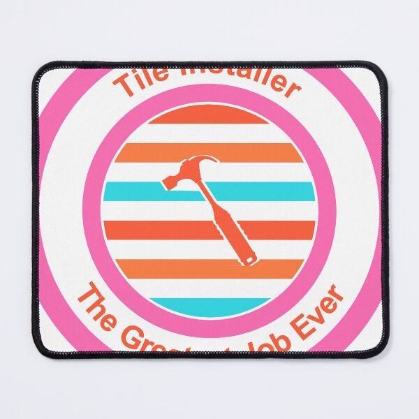 Item preview, Tile Installer The Greatest Job Ever designed and sold by TheIconSmith.
