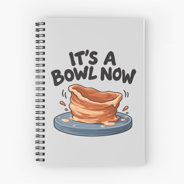 Item preview, Pottery Funny It's A Bowl Now Wonky Clay Potter designed and sold by Fanverse Merchandise.