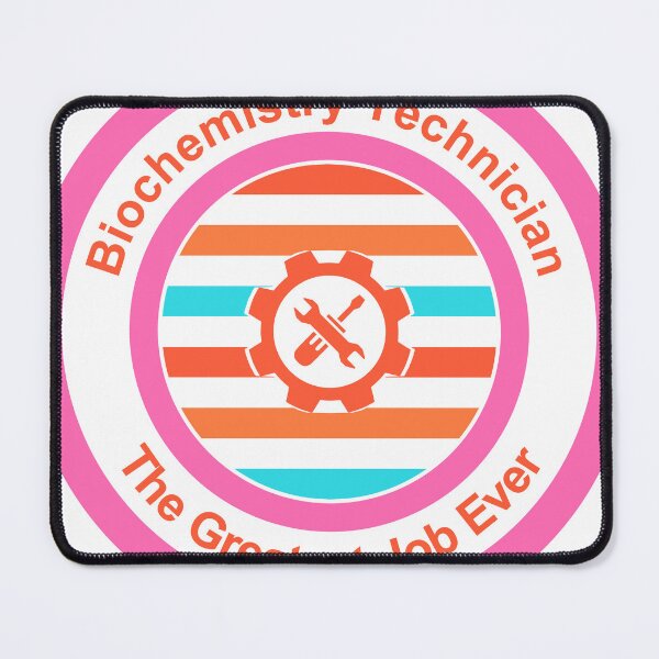 Item preview, Biochemistry Technician The Greatest Job Ever designed and sold by TheIconSmith.