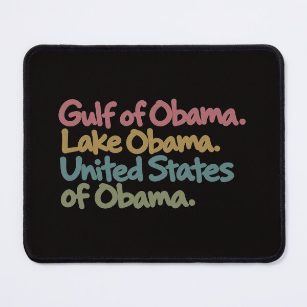 Item preview, Gulf Of Obama Lake Obama United States Of Obama Retro Funny designed and sold by PunPals-Art.