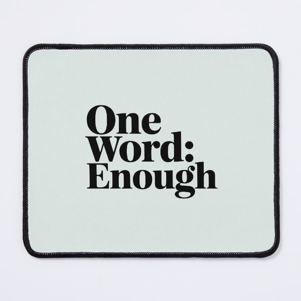 Item preview, One Word: Enough – Minimalist Quote Design designed and sold by Jollys-ArtShop.