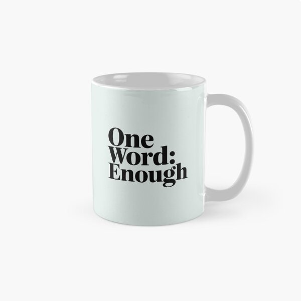 Item preview, One Word: Enough – Minimalist Quote Design designed and sold by Jollys-ArtShop.