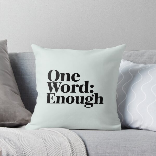 Item preview, One Word: Enough – Minimalist Quote Design designed and sold by Jollys-ArtShop.