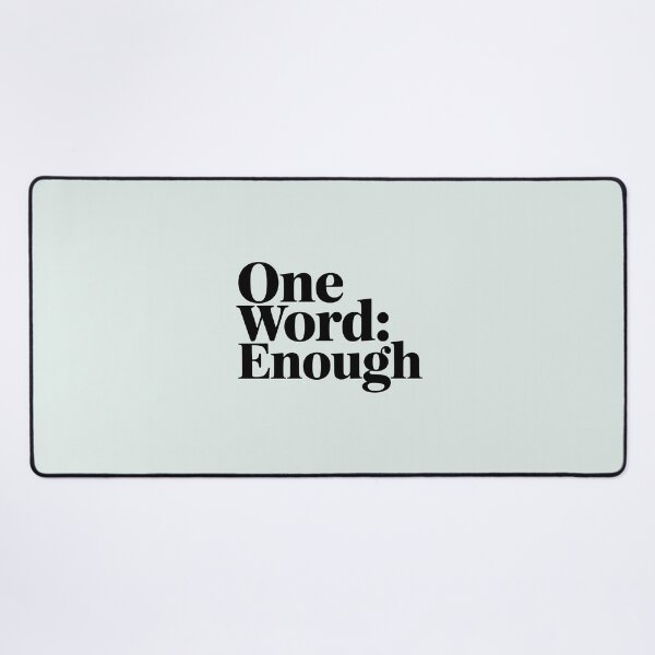 Item preview, One Word: Enough – Minimalist Quote Design designed and sold by Jollys-ArtShop.