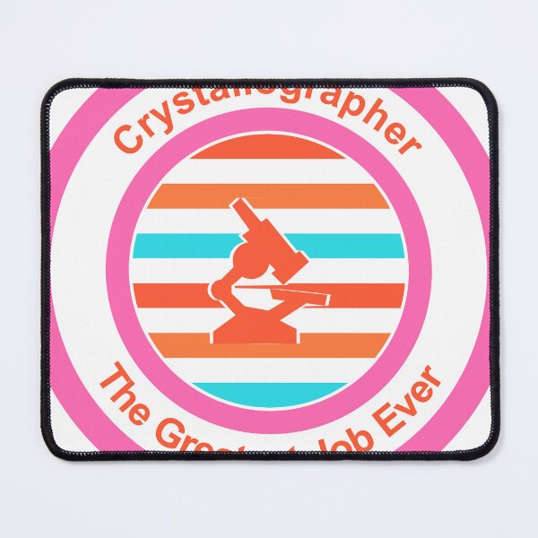 Item preview, Crystallographer The Greatest Job Ever designed and sold by TheIconSmith.